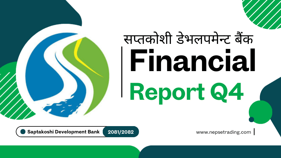 सप्तकोशी डेभलपमेन्ट बैंक चौथो त्रैमासिक नतिजा: ७ करोड ६६ लाख नाफा, EPS ९.१८