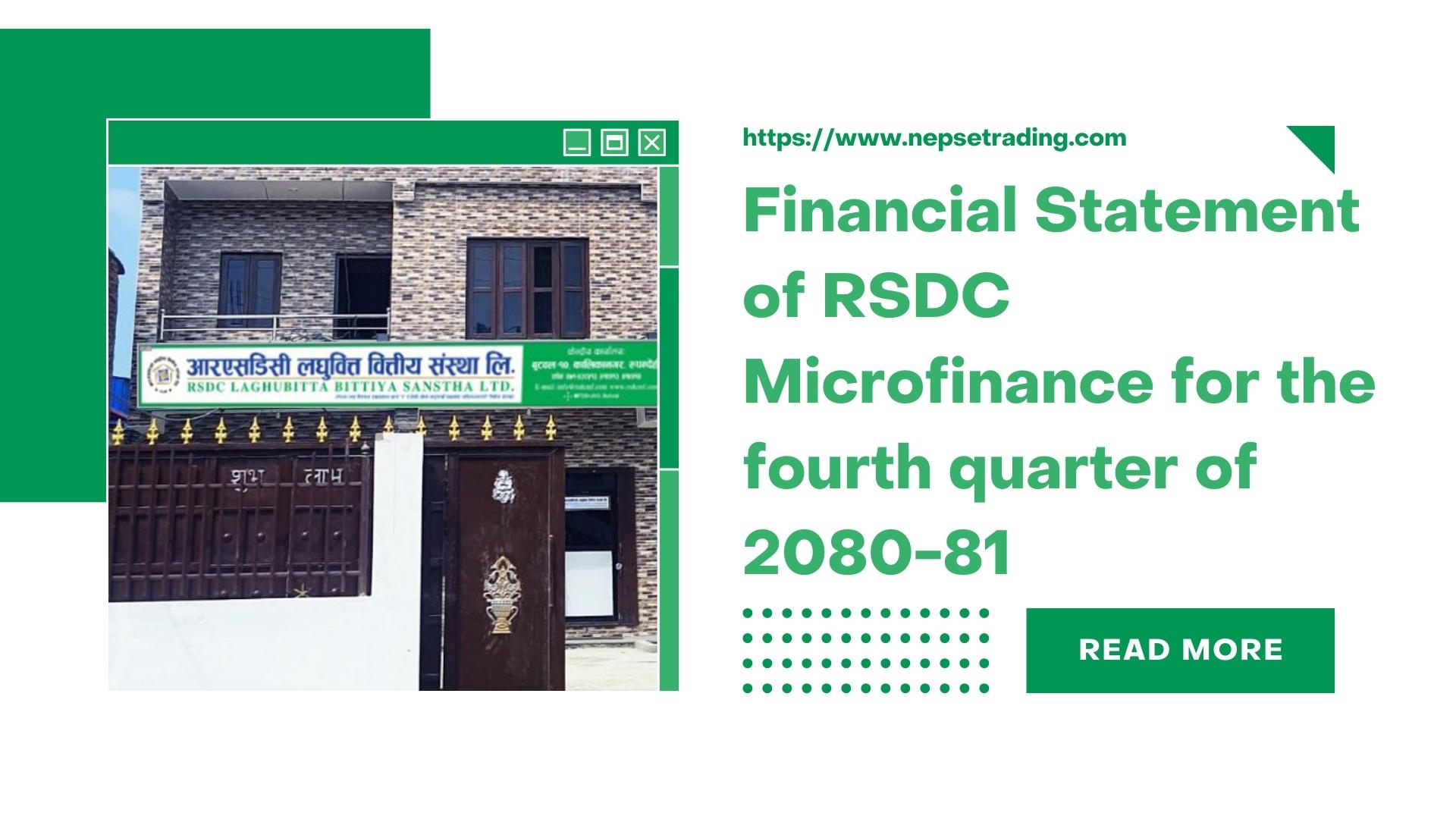 आरएसडिसी (RSDC) लघुवित्तको २०८०\८१ को चौथो त्रैमाससम्मको वित्तीय विवरण