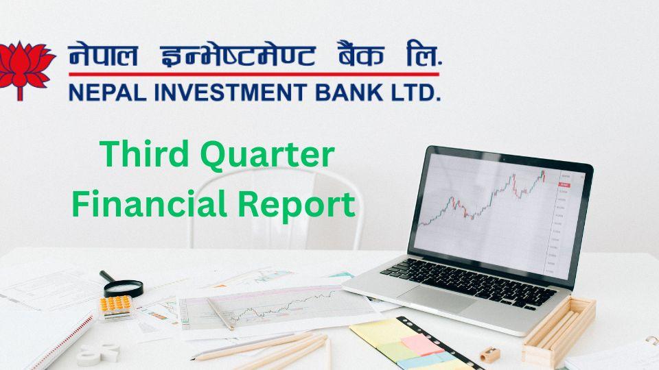 नेपाल इन्भेष्टमेन्ट मेगा बैंकको तेस्रो त्रैमासिक वित्तीय विवरण: विस्तृत समीक्षा