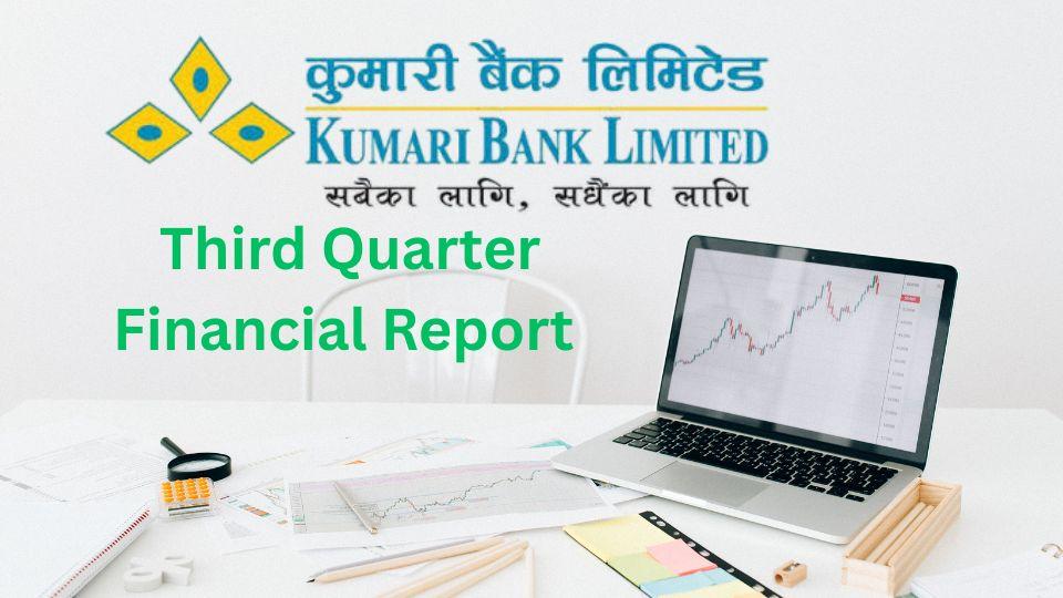 कुमारी बैंक लिमिटेड – आर्थिक वर्ष २०८१/८२ को तेस्रो त्रैमासिक वित्तीय विवरण विश्लेषण