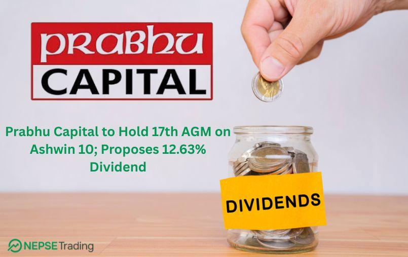 प्रभु क्यापिटलको १७ औं वार्षिक साधारणसभा असोज १० गते, १२.६३% लाभांश दिने प्रस्ताव