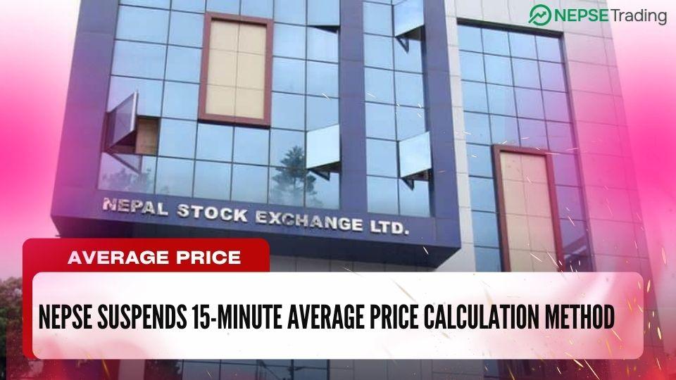 नेप्सेले सुचना नै जारी गरेर भन्यो : १५ मिनेटको औषत गणना विधि स्थगित